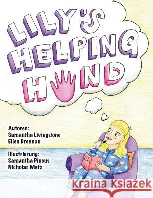 Lily's Helping Hand - German First Team 1676 Th Samantha Livingstone Elle Samanth Nichola 9781537359106 Createspace Independent Publishing Platform - książka