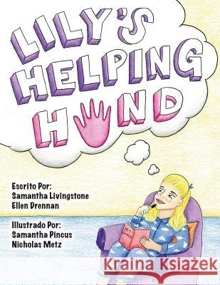 Lily's Helping Hand - Spanish First Team 1676 Th Samantha Livingstone Elle Samanth Nichola 9781537359595 Createspace Independent Publishing Platform - książka