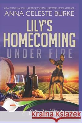 Lily's Homecoming Under Fire Calla Lily Mystery #1 Peggy Hyndman Ying Cooper Anna Celeste Burke 9781798074961 Independently Published - książka