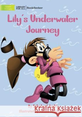 Lily's Underwater Journey Salsabeel Arabi Husam Al-Tohamis  9781922918901 Library for All - książka