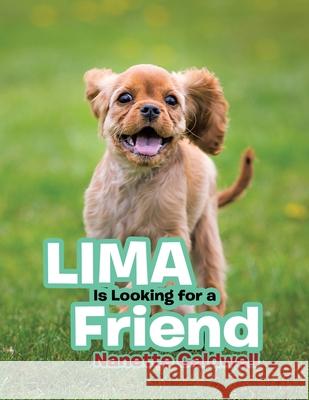 Lima Is Looking for a Friend: New Edition Caldwell, Nanette 9781648582172 Matchstick Literary - książka