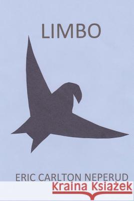 Limbo Eric Carlton Neperud 9780998383811 Eric Carlton Neperud - książka