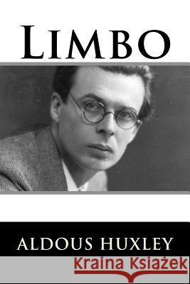 Limbo Aldous Huxley 9781979443647 Createspace Independent Publishing Platform - książka