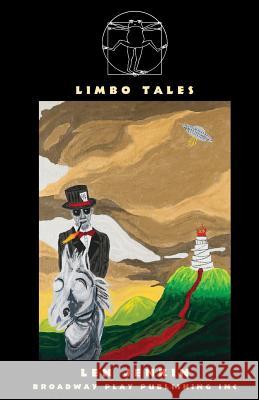 Limbo Tales Len Jenkin 9780881455540 Broadway Play Publishing Inc - książka