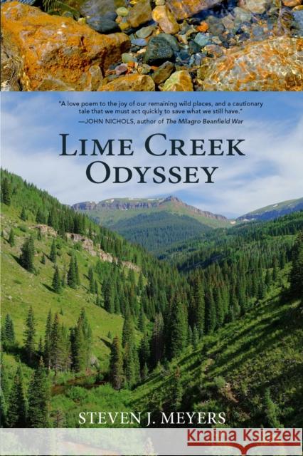 Lime Creek Odyssey Steven J. Meyers 9780871083258 Westwinds Press - książka