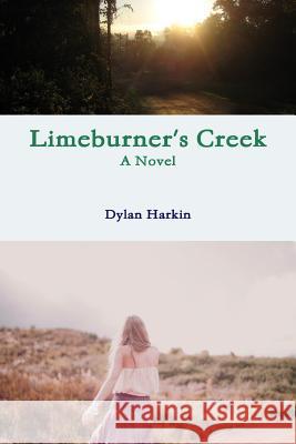 Limeburner's Creek Dylan Harkin 9780244036997 Lulu.com - książka