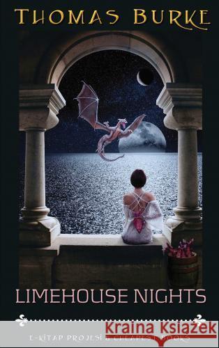 Limehouse Nights Thomas Burke 9786256014589 E-Kitap Projesi & Cheapest Books - książka