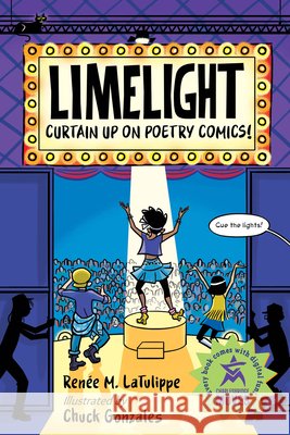 Limelight: Curtain Up on Poetry Comics! Chuck Gonzales 9781623547783 Charlesbridge Moves - książka