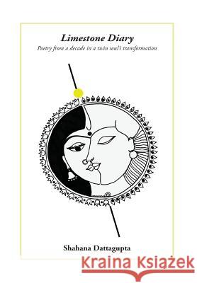 Limestone Diary Shahana Dattagupta 9780989626392 Flying Chickadee - książka