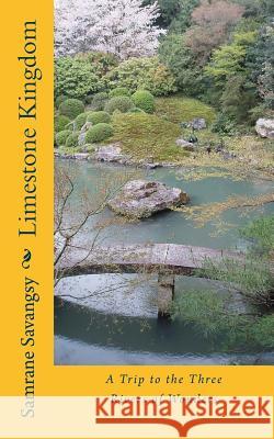 Limestone Kingdom: A Trip to the Three Rivers of Wonders Samrane Savangsy 9781478130628 Createspace - książka