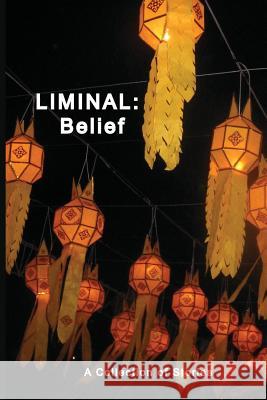 Liminal: Belief: A Collection of Stories Stain'd                                  Hattie Rensberry Alexander Baldoz 9781948850018 Stain'd - książka