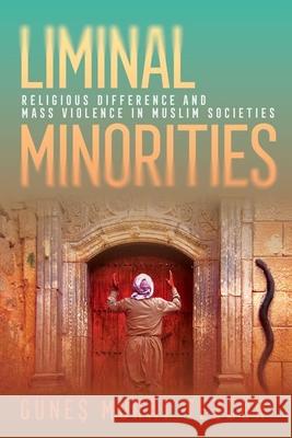 Liminal Minorities Gunes Murat Tezcur 9781501774676 Cornell University Press - książka