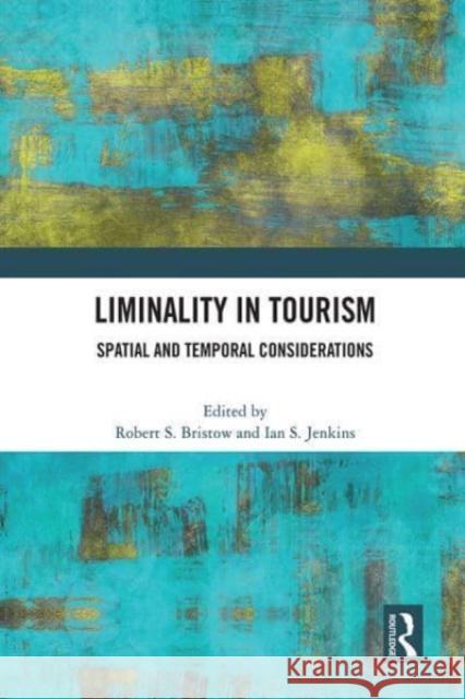 Liminality in Tourism  9780367771188 Taylor & Francis Ltd - książka