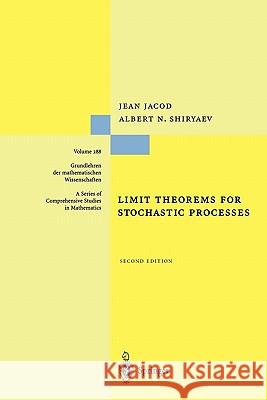 Limit Theorems for Stochastic Processes Jean Jacod Albert Shiryaev 9783642078767 Springer - książka