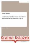 Limitation of liability clauses in contracts for large-scale international projects Tatiana Istomina 9783346341716 Grin Verlag