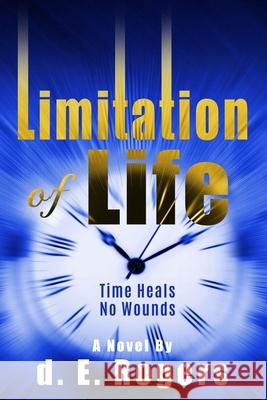 Limitation of Life D. E. Rogers 9781637956250 Regi - książka