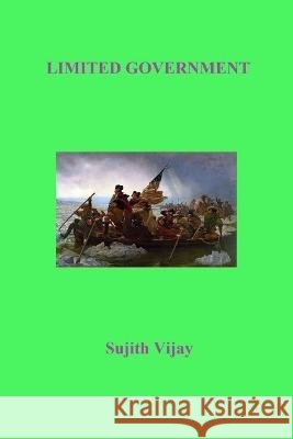 Limited Government Sujith Vijay 9798846683488 Independently Published - książka