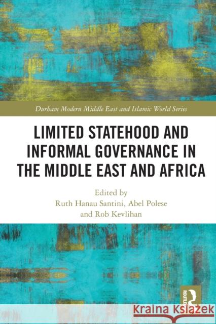 Limited Statehood and Informal Governance in the Middle East and Africa  9780367564360 Routledge - książka