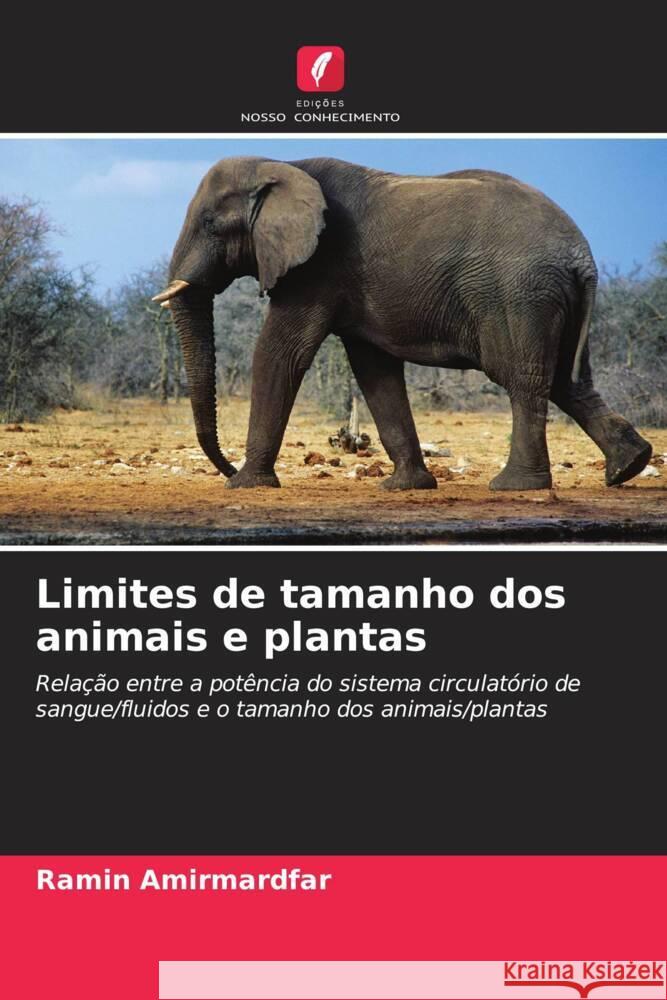 Limites de tamanho dos animais e plantas Ramin Amirmardfar 9786206848233 Edicoes Nosso Conhecimento - książka