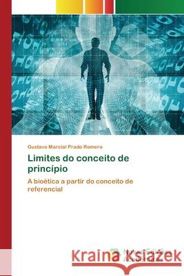 Limites do conceito de princípio Prado Romero, Gustavo Marcial 9786200800077 Novas Edicioes Academicas - książka