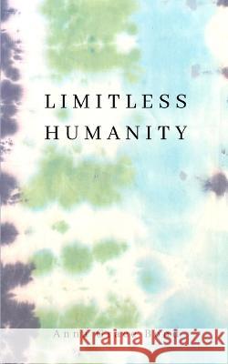 Limitless Humanity Anna Bond   9789357213479 Libresco Feeds Private Limited - książka