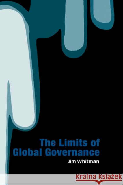 Limits of Global Governance Jim Whitman 9780415339025 Routledge - książka