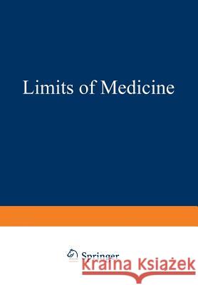 Limits of Medicine: The Doctor's Job in the Coming Era Wolf, Stewart 9781461588399 Springer - książka