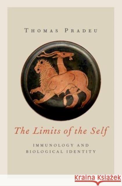 Limits of the Self: Immunology and Biological Identity Pradeu, Thomas 9780199775286 Oxford University Press, USA - książka