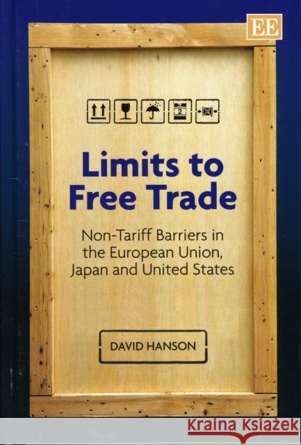 LIMITS TO FREE TRADE David Hanson 9781847202475 EDWARD ELGAR PUBLISHING LTD - książka