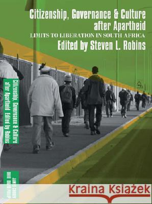 Limits to Liberation After Apartheid: Citizenship, Governance & Culture Steven L. Robins 9780821416655 Ohio University Press - książka