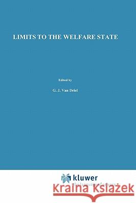 Limits to the Welfare State Van Driel, G. J. 9789048158072 Not Avail - książka