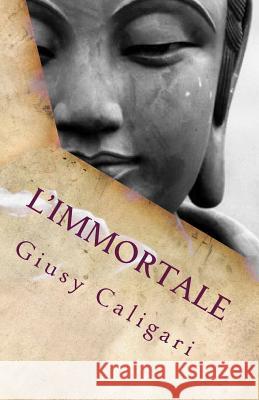 L'immortale: Racconti Caligari, Giusy 9781499111927 Createspace - książka