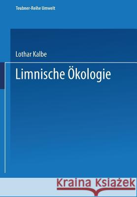 Limnische Ökologie Kalbe, Lothar 9783815435106 Springer - książka