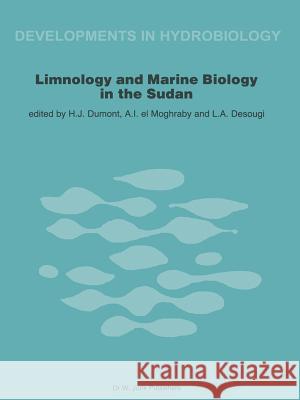 Limnology and Marine Biology in the Sudan Henri J. Dumont, A.I. El Moghraby, L.A. Desougi 9789400965591 Springer - książka
