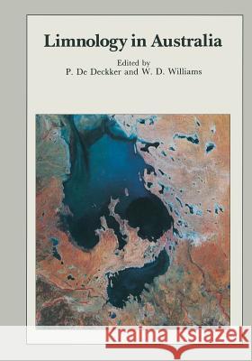 Limnology in Australia P. De Deckker W. D. Williams 9789401086363 Springer - książka