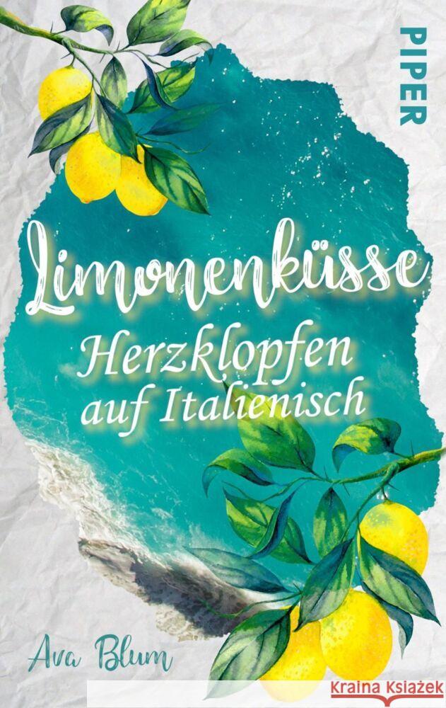 Limonenküsse - Herzklopfen auf Italienisch : Roman Blum, Ava 9783492503389 Piper Humorvoll - książka