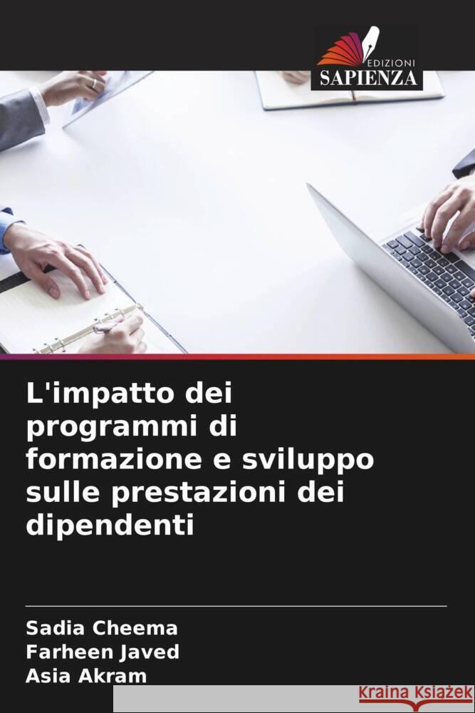 L'impatto dei programmi di formazione e sviluppo sulle prestazioni dei dipendenti Sadia Cheema Farheen Javed Asia Akram 9786207153282 Edizioni Sapienza - książka