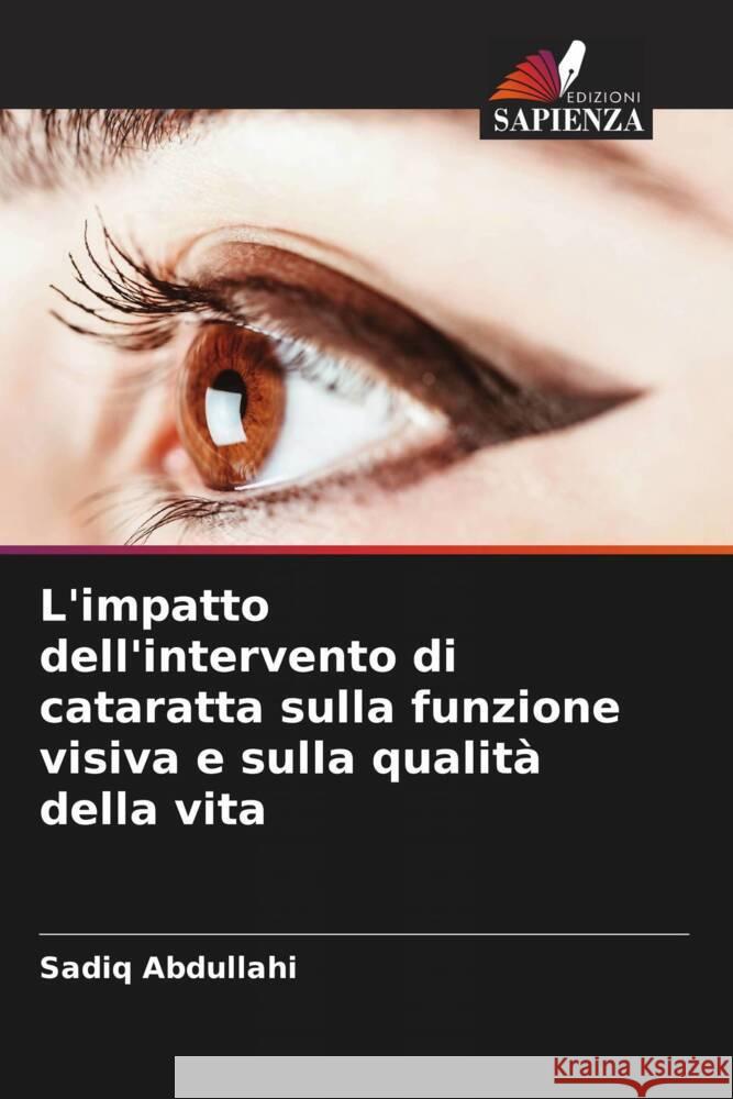 L'impatto dell'intervento di cataratta sulla funzione visiva e sulla qualità della vita Abdullahi, Sadiq 9786205125076 Edizioni Sapienza - książka