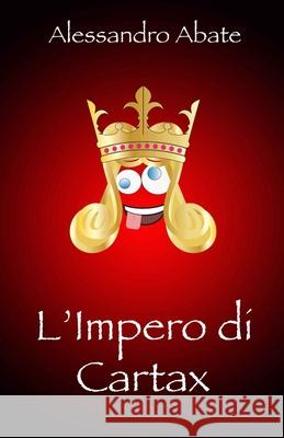 L'Impero di Cartax Alessandro Abate 9798745709883 Independently Published - książka