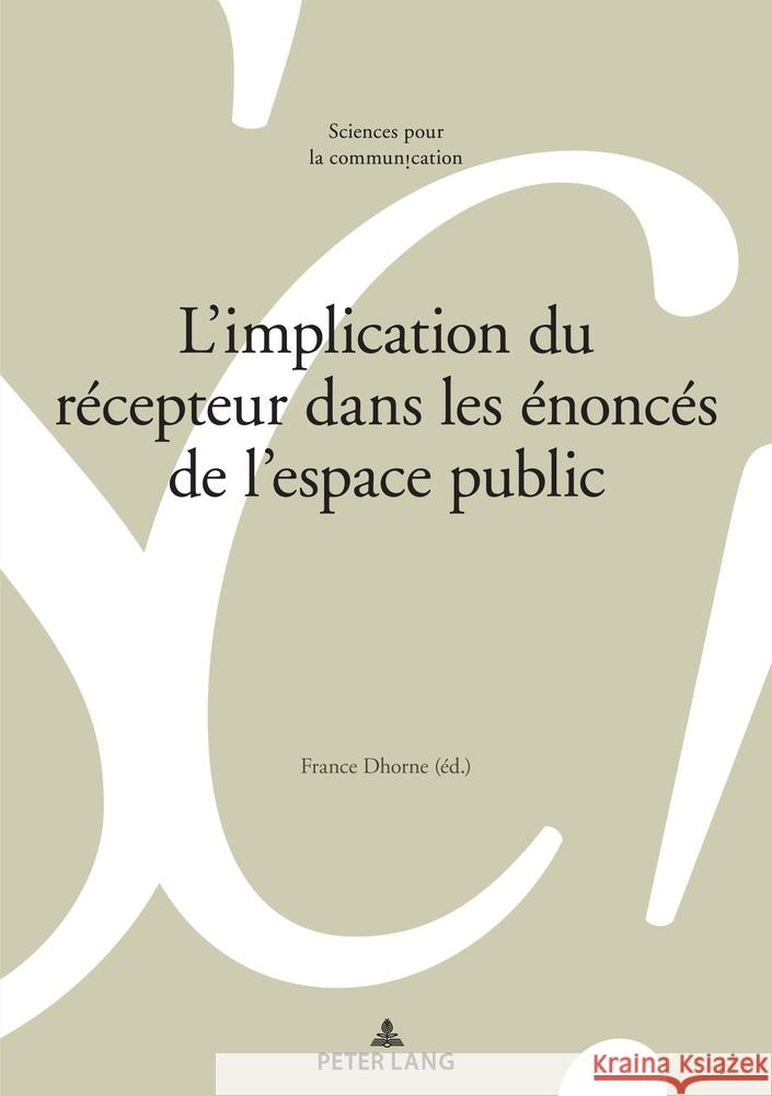 L'implication du récepteur dans les énoncés de l'espace public  9782875749352 Peter Lang - książka