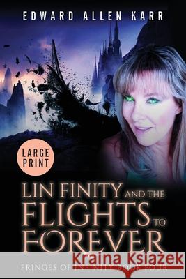 Lin Finity And The Flights To Forever Edward Allen Karr Jane Dixon-Smith 9781950886234 Lakeside Letters, LLC - książka