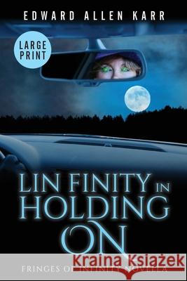 Lin Finity In Holding On Edward Allen Sechkar Jane Dixon-Smith 9781950886135 Lakeside Letters, LLC - książka