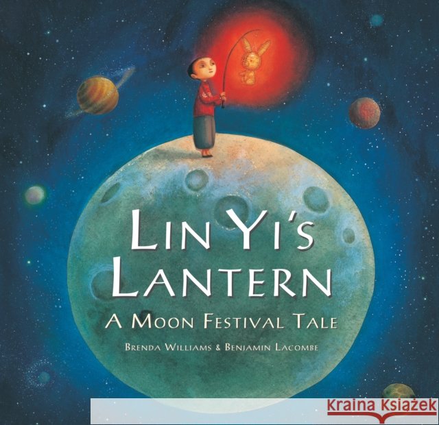 Lin Yi's Lantern Brenda Williams 9781846867934 Barefoot Books Ltd - książka