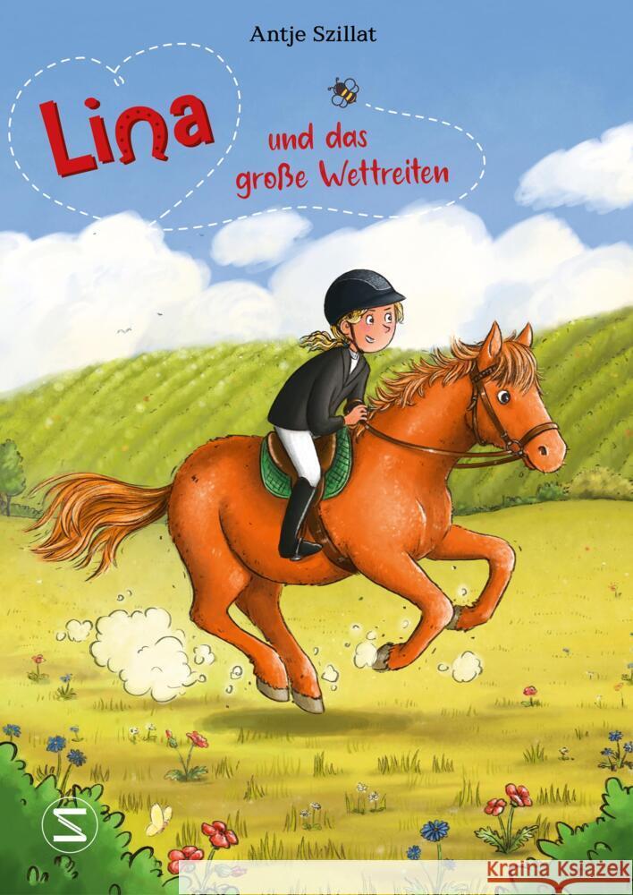 Lina und das große Wettreiten Szillat, Antje 9783505150722 Schneiderbuch - książka