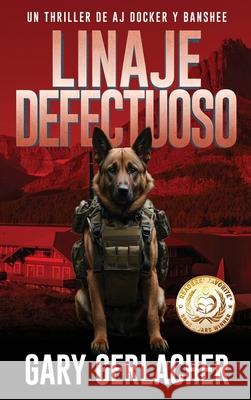 Linaje Defectuoso: Un thriller m?dico de AJ Docker Gary Gerlacher Zach Bennett 9781685137274 Black Rose Writing - książka