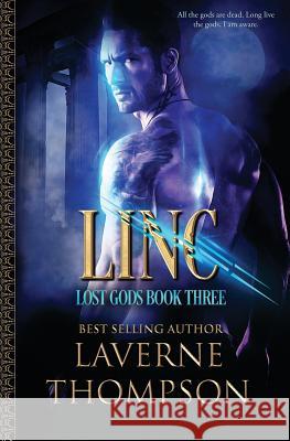 Linc: Lost Gods Book 3 Laverne Thompson 9781542543224 Createspace Independent Publishing Platform - książka