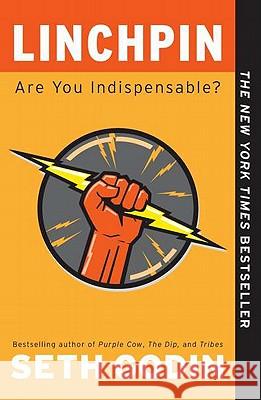 Linchpin: Are You Indispensable? Seth Godin 9781591844099 Portfolio - książka