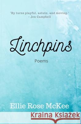 Linchpins Ellie Rose McKee 9781838432317 Elowen Press - książka