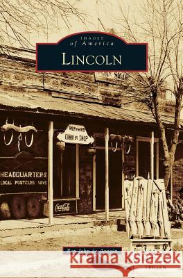 Lincoln Ray John De Aragon, Ray John De Aragon 9781531675332 Arcadia Publishing Library Editions - książka