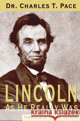 Lincoln As He Really Was Dilorenzo, Thomas J. 9781947660151 Shotwell Publishing LLC - książka